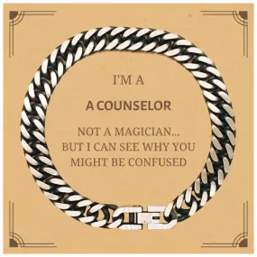 Badass Counselor Gifts, I'm Counselor not a magician, Sarcastic Cuban Link Chain Bracelet for Counselor Birthday Christmas for  Men, Women, Friends, Coworkers