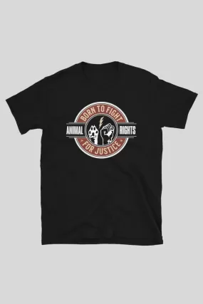 Born to Fight For Justice Unisex Basic T-Shirt